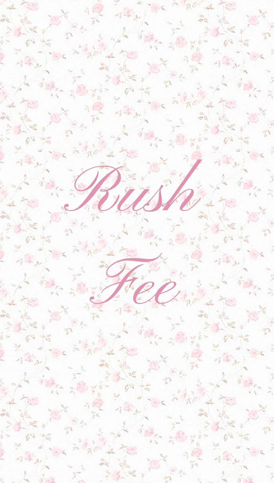 Rush Fee